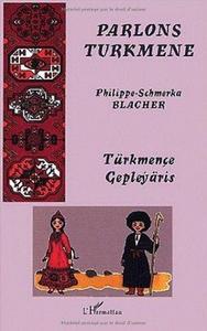 Parlons turkmène : langue et culture