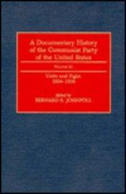 A Documentary History of the Communist Party of the United States: Unite and fight, 1934-1935