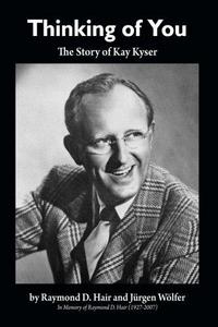 Thinking of You - The Story of Kay Kyser