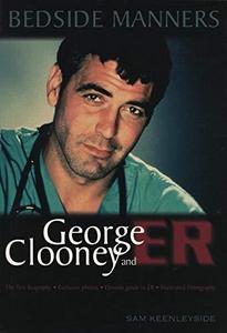 Bedside manners : George Clooney and ER