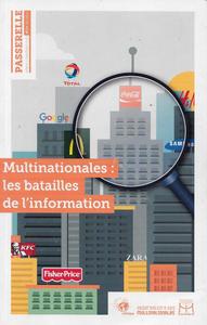 Multinationales : Les Batailles De L'Information