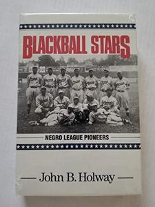 Blackball Stars: Negro League Pioneers