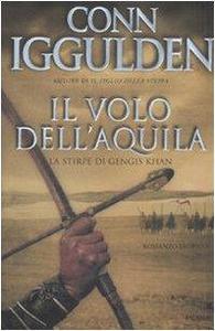 La stirpe di Gengis Khan : il volo dell'aquila