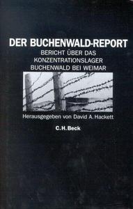 Der Buchenwald-Report : Bericht über das Konzentrationslager Buchenwald bei Weimar