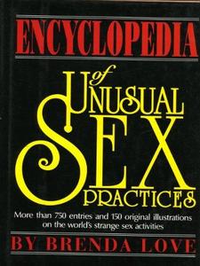 The encyclopedia of unusual sex practices