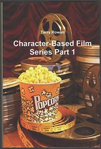Character-Based Film Series, Part 1