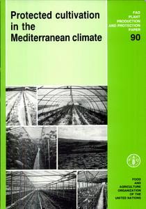 Protected Cultivation in the Mediterranean Climate