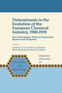 Determinants in the Evolution of the European Chemical Industry, 1900–1939