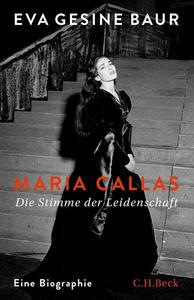 Maria Callas Die Stimme der Leidenschaft