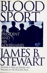 Blood sport: the president and his adversaries