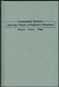 Contestable Markets and the Theory of Industry Structure