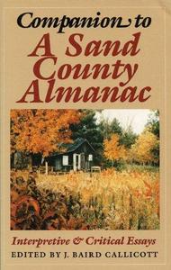 Companion to A Sand County Almanac: Interpretive and Critical Essays