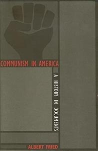 Communism in America : a history in documents