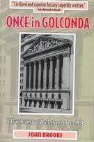 Once in Golconda: A true drama of Wall Street, 1920-1938