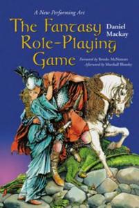 The fantasy role-playing game : a new performing art