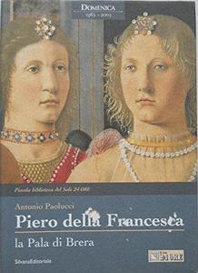 Piero della Francesca : catalogue complet des peintures