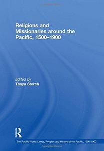 Religions and missionaries around the Pacific, 1500-1900
