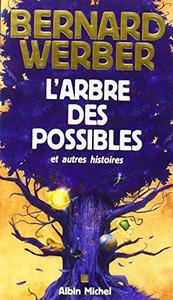 Arbre Des Possibles Et Autres Histoires