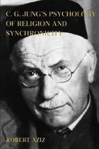 C.G. Jung's Psychology of Religion and Synchronicity