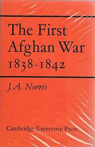 The First Afghan War 1838-1842
