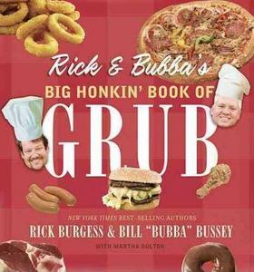Rick and Bubba's big honkin' book of grub