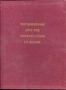 Bookbinding and the Conservation of Books: A Dictionary of Descriptive Terminology