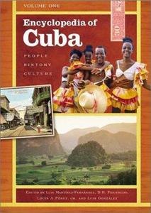 Encyclopedia of Cuba : people, history, culture