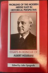 Problems of the modern Middle East in historical perpective : essays in honour of Albert Hourani