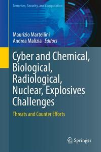 Cyber and chemical, biological, radiological, nuclear, explosives challenges : threats and counter efforts