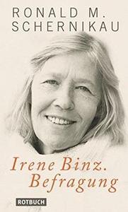 Irene Binz. Befragung