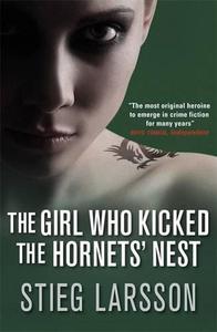 The Girl Who Kicked the Hornet's Nest (Millenium, #3)