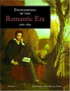 Encyclopedia of the romantic era, 1760-1850