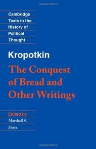 The conquest of bread and other writings