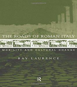 The roads of Roman Italy : mobility and cultural change