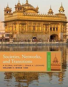 Societies, Networks, and Transitions, Volume 2: Since 1450