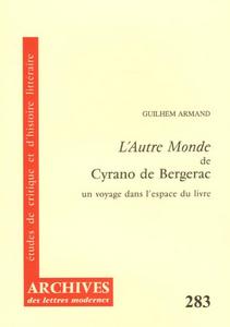 "L'autre monde" de Cyrano de Bergerac : un voyage dans l'espace du livre