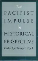 The pacifist impulse in historical perspective