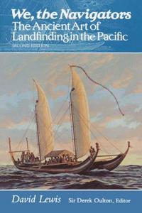 We, the Navigators : Ancient Art of Landfinding in the Pacific