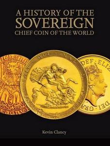 A History of the Sovereign Chief Coin of the World