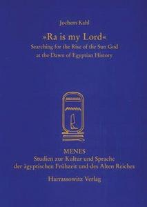 "Ra is my Lord" : searching for the rise of the Sun God at the dawn of Egyptian history