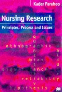 Nursing Research : Principles, Process and Issues