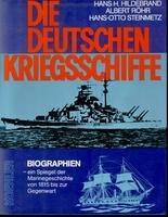 Die Deutschen Kriegsschiffe: Biographien : ein Spiegel der Marinegeschichte von 1815 bis zur Gegenwart