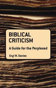 Biblical criticism : a guide for the perplexed