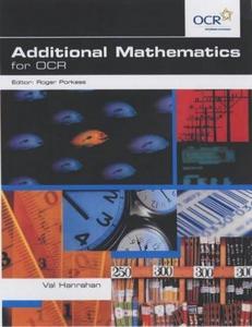 Additional Mathematics for Ocr