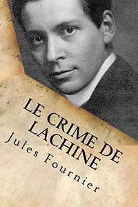Le crime de Lachine (French Edition)