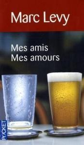 Mes amis Mes amours