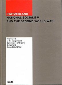 Switzerland, National Socialism and the Second World War