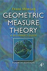 Geometric Measure Theory : A Beginner's Guide