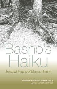 Bashō's haiku : selected poems by Matsuo Bashō