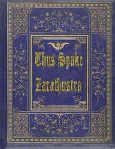 Thus Spake Zarathustra: Thus Spoke Zarathustra